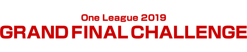 One League GRAND FINAL CHALLENGE